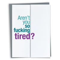 Tired Birthday Card