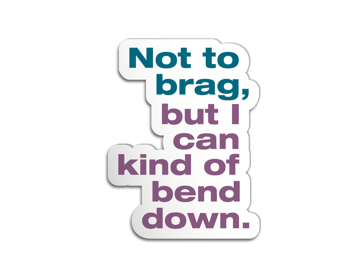 Bend Down Vinyl Sticker