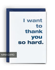 Thank You So Hard - Mini Card