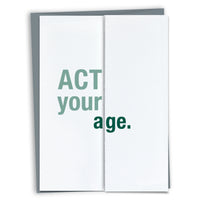 Act your age