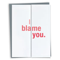 I Blame You funny card for parent