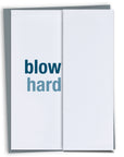 Blow Hard Snarky Birthday Card