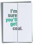 You get coal Christmas card