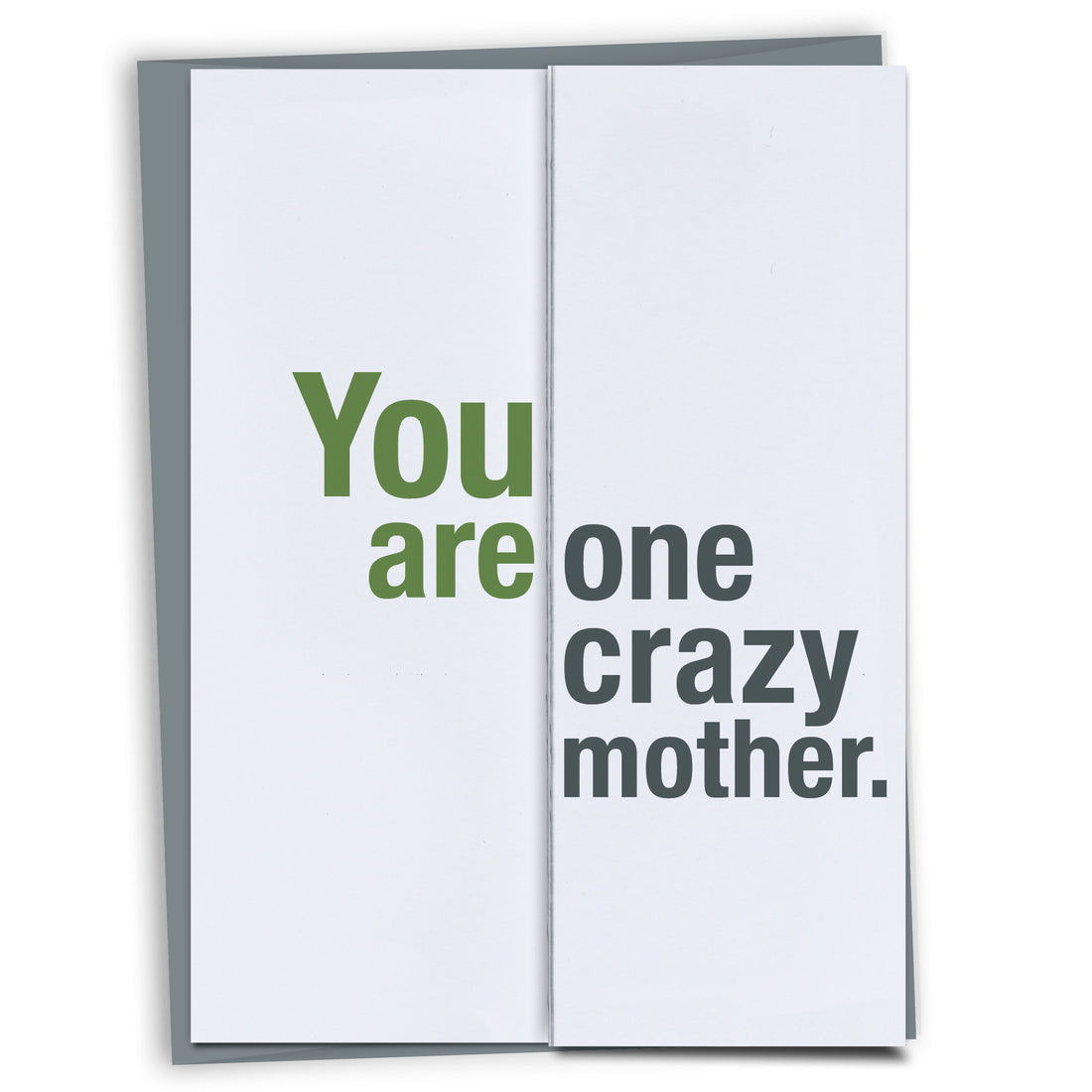 Crazy Mother Funny Card for Moms