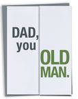 Old Man Father's Day Card or Dad's Birthday Card