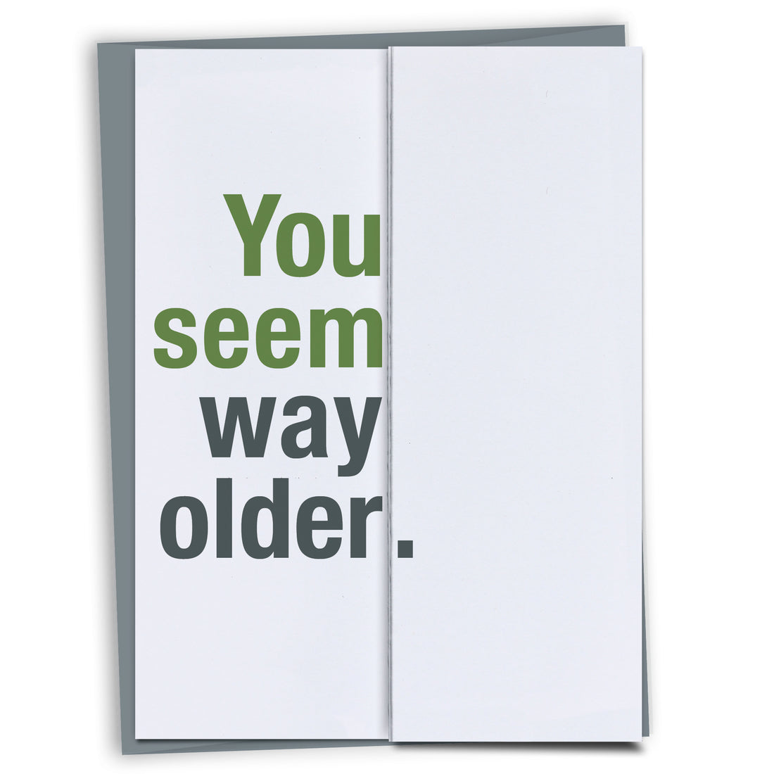 Way Older Birthday Card