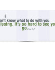 I Won't Miss You Farewell Card Text