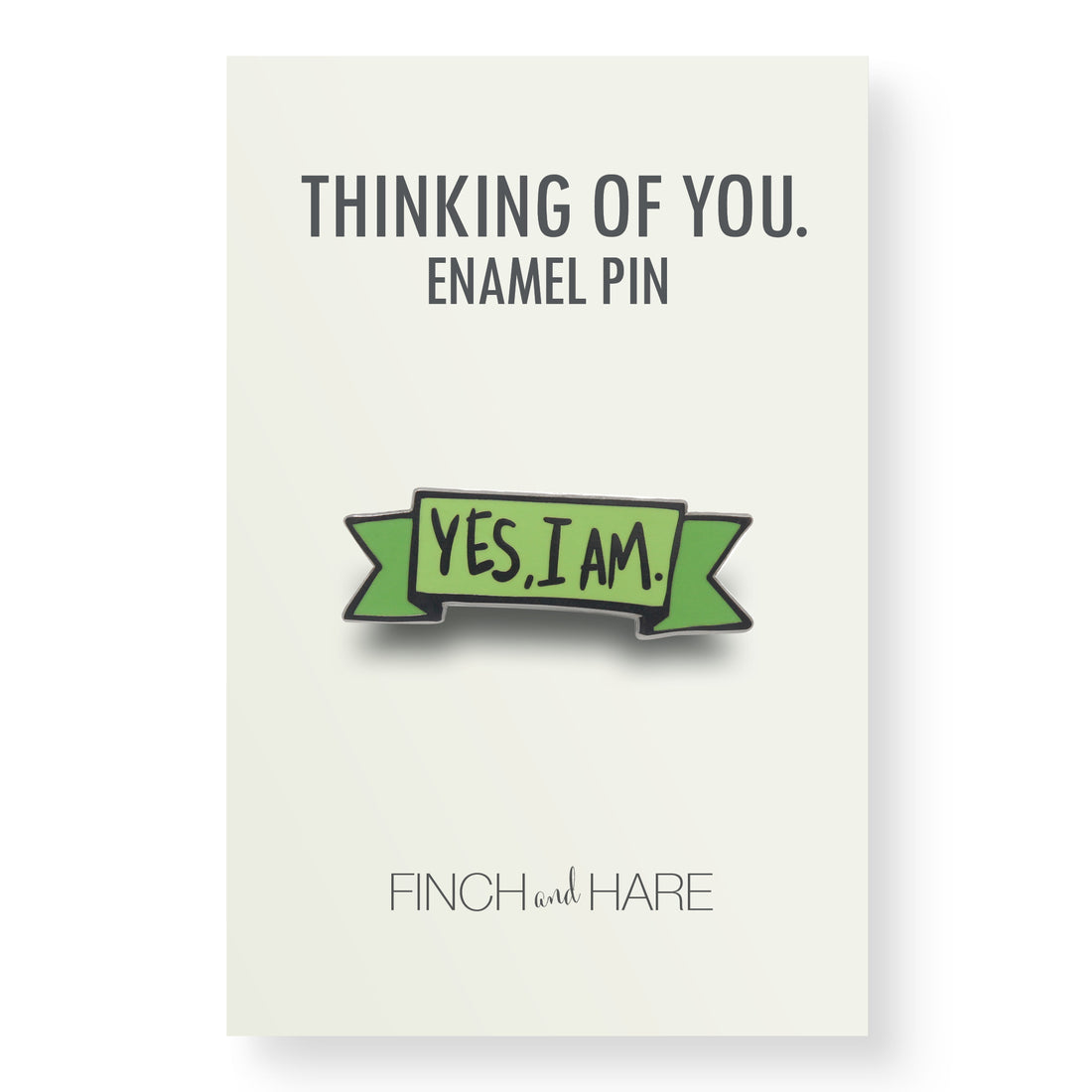 Yes, I Am Enamel Pin