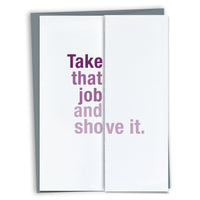 Take That Job and Shove It Card