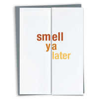 Smell Ya Later Funny Good-Bye Card