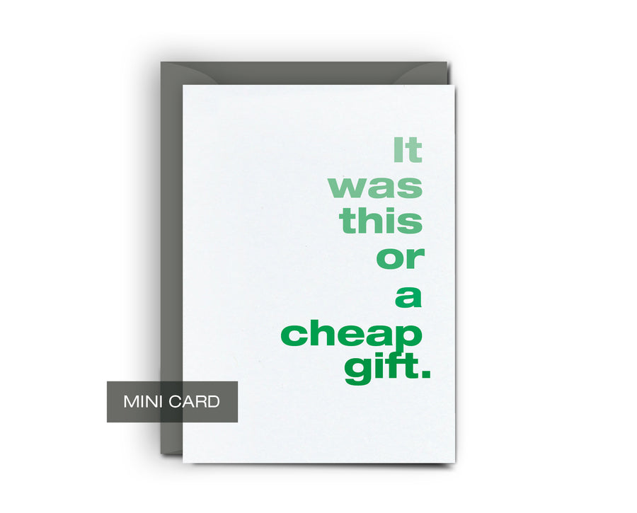 Cheap Gift - Mini Card