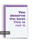 Deserve The Best - Mini Card