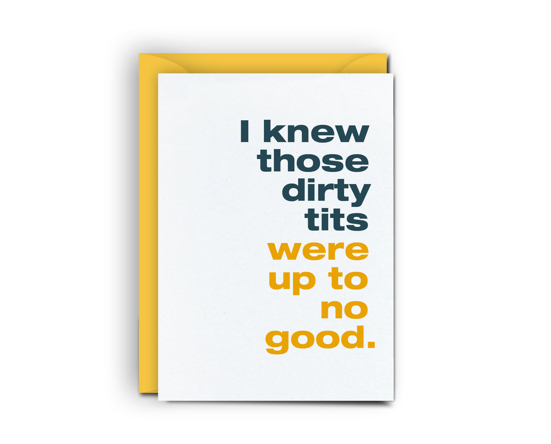 Dirty Tits - Mini Card