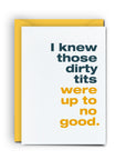 Dirty Tits - Mini Card