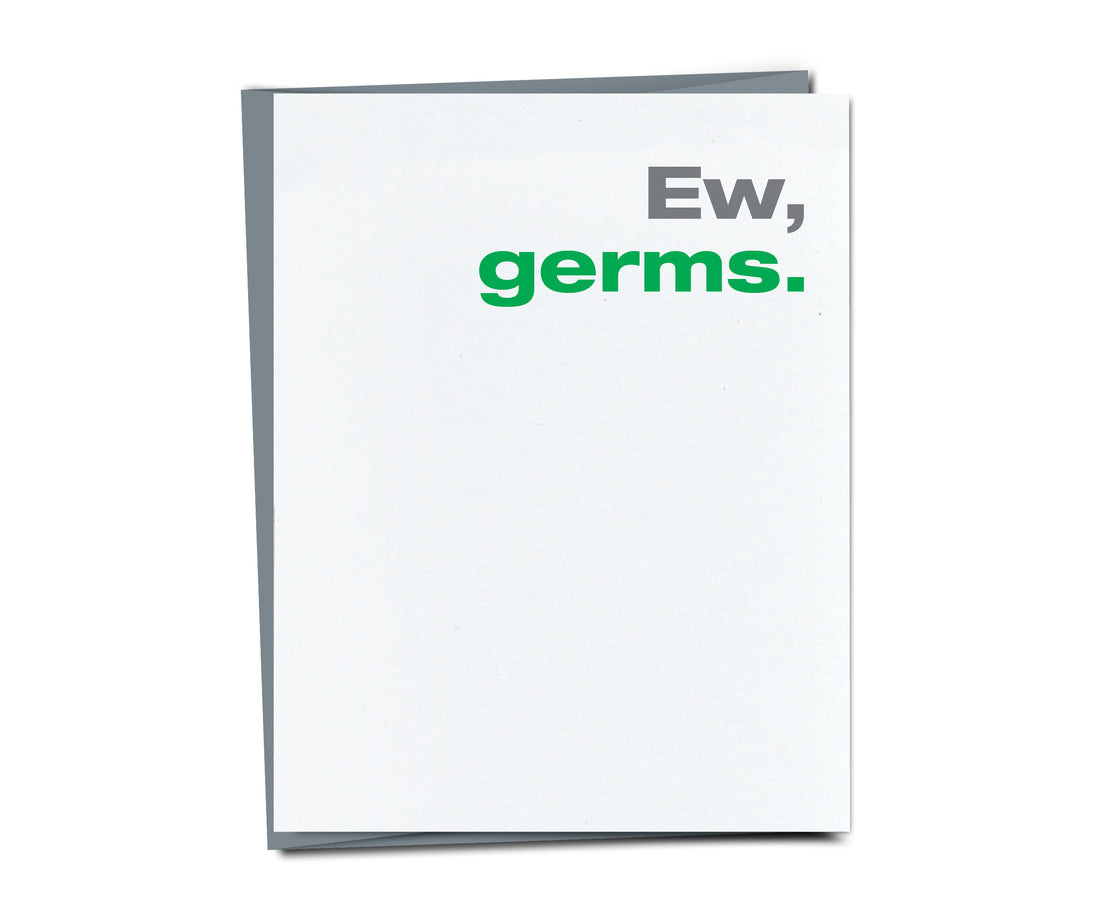 Ew, Germs