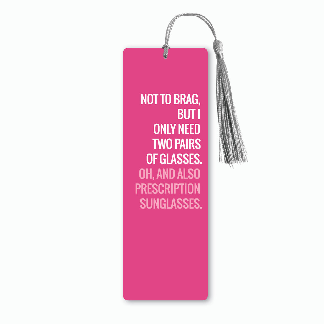 Not to Brag, Glasses Bookmark