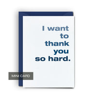 Thank You So Hard - Mini Card