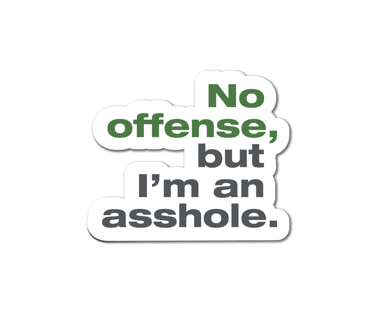 No offense