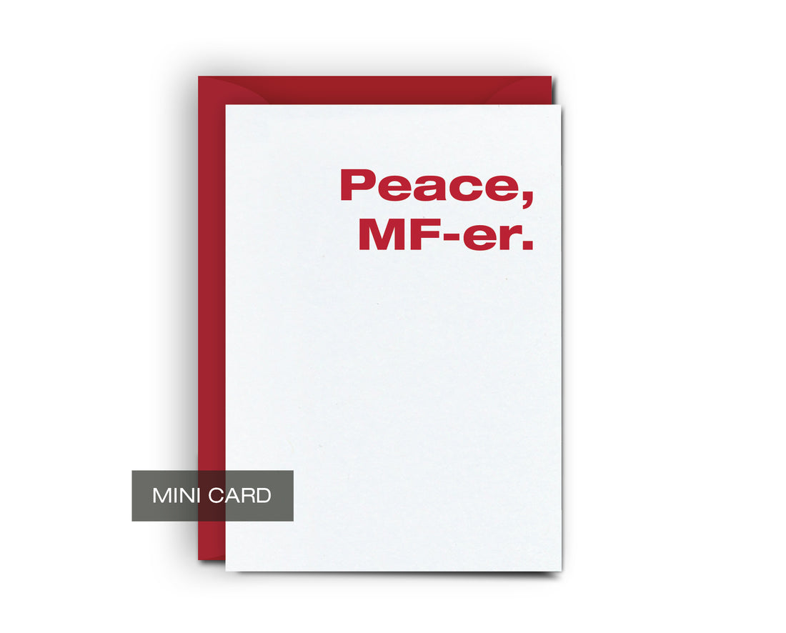 Peace MF-er - Mini Card