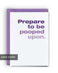 Pooped Upon - Mini Card