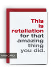Retaliation - Mini Card