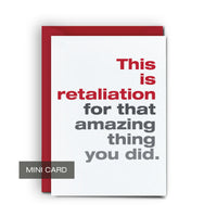 Retaliation - Mini Card