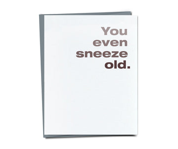 Sneeze Old