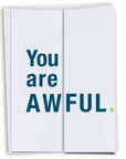 Funny You are Awful Card