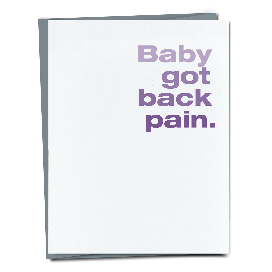 Funny Birthday Card - Baby Got Back Pain
