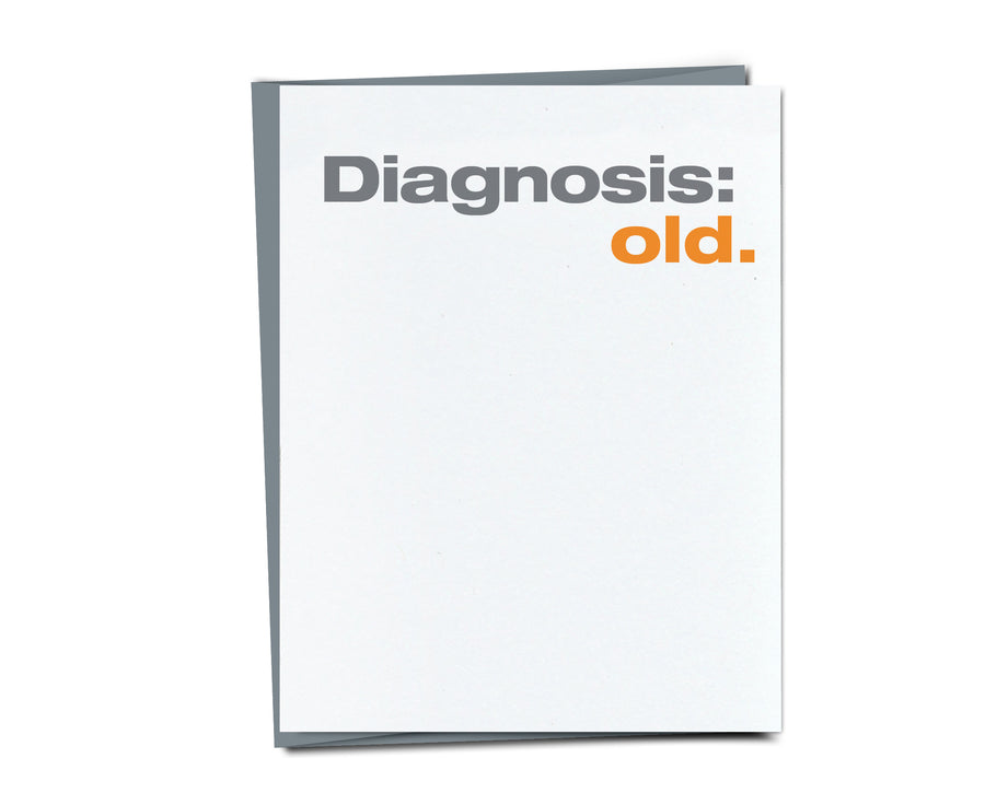 Diagnosis: Old