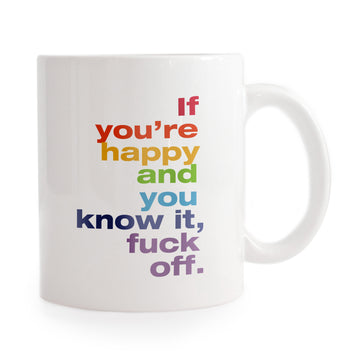 If You're Happy Mug