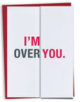 I'm Over You Anniversary Card