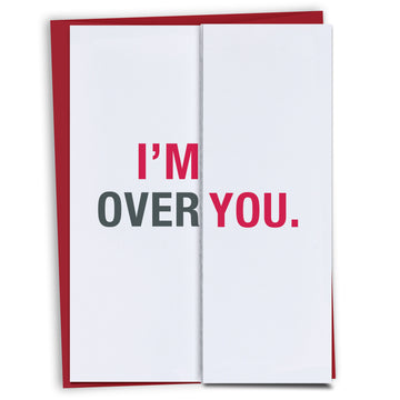 I'm Over You Anniversary Card