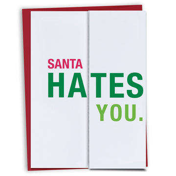 Santa Hates You