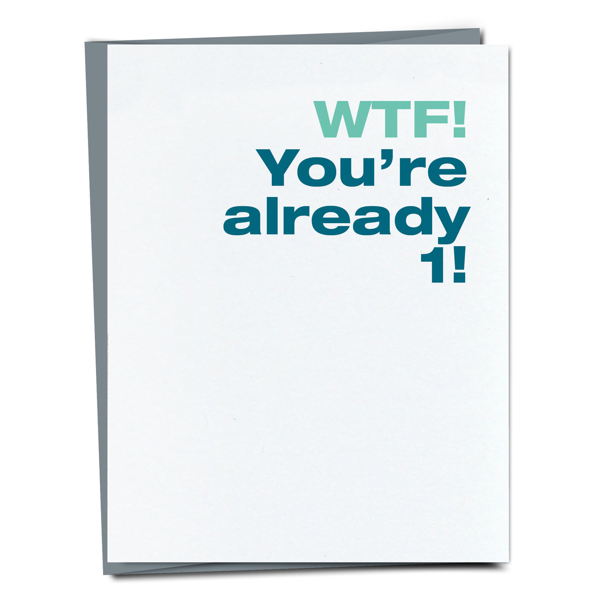 WTF First Birthday Card