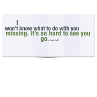 I Won't Miss You Farewell Card Text