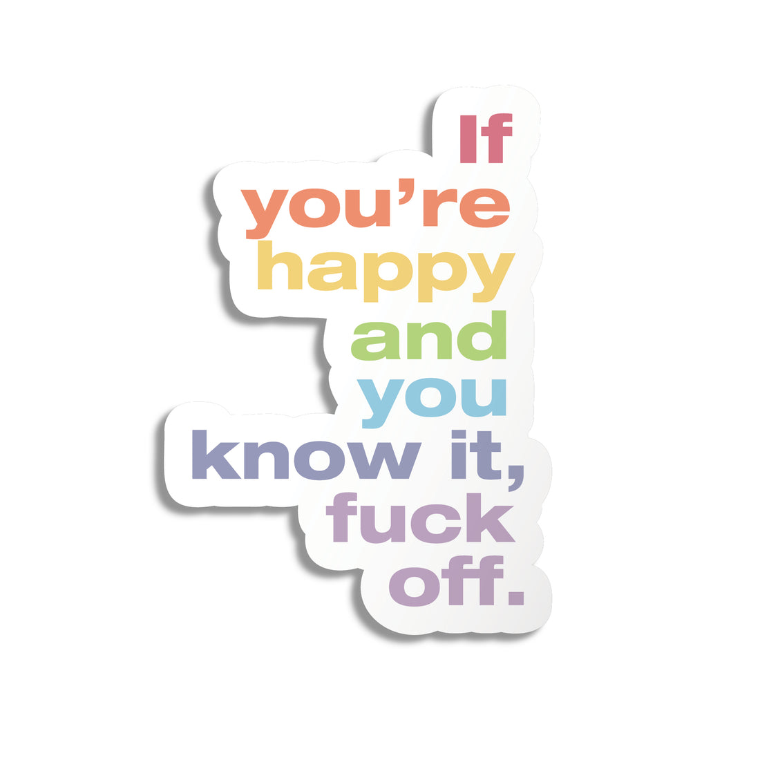 If You're Happy Vinyl Sticker