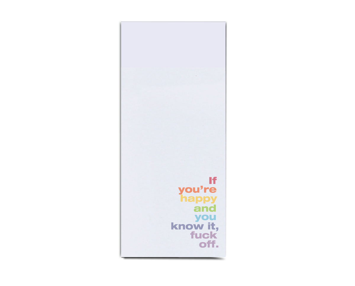 If you're happy and you know it, fuck off note pad
