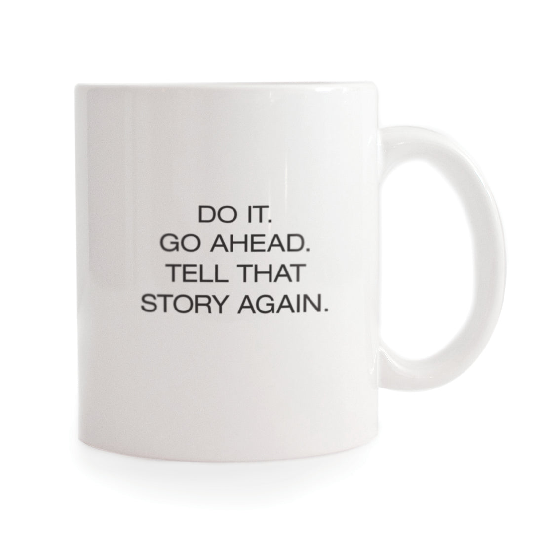 Tell That Story Again Mug